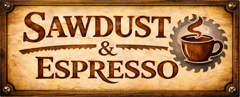 Sawdust & Epresso
